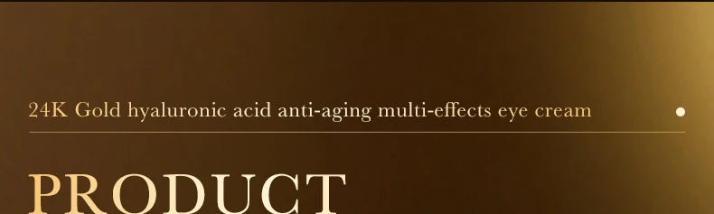 24k Gold Hyaluronic Acid Eye Cream Anti Dark Circles Eye Bags Firming Moisturizing Eyes Skin Care Prodcuts - LKBA